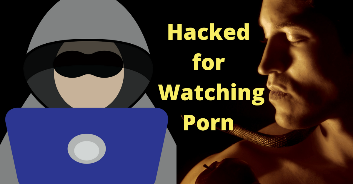 Hackin - How People Get Hacked From Porn Sites - ConfamTips Blog
